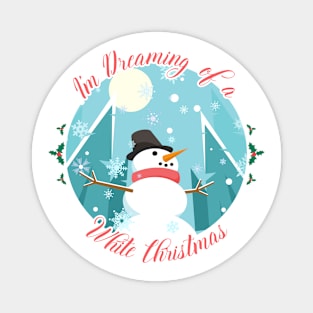 I'm Dreaming of a White Christmas -  Winter Magnet